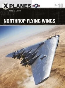 X-Planes: Northrop Flying Wings Osprey Books