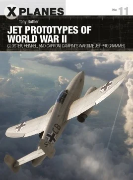 X-Planes: Jet Prototypes of WWII Osprey Books
